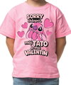 Tričko - Sorry chlapci, môj tato je môj Valentín