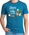 Tričko - Šťastie je viac rastlín