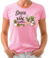 Tričko - Šťastie je viac rastlín