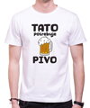 Pánske tričko -Tato potrebuje pivo