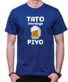 Pánske tričko -Tato potrebuje pivo