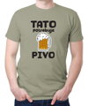 Pánske tričko -Tato potrebuje pivo