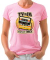 Tričko - TY + JA najlepší MIX