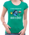 Tričko - Už nikdy nebudem piť - AHA VÍNO!