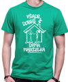 Vtipné tričko - Všade dobre, doma manželka