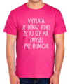 Tričko - Výplata je dôkaz toho, že aj šéf má zmysel pre humor