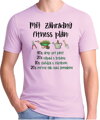Tričko - Môj záhradný fitness plán