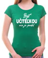 Tričko - Byť učiteľkou nie je prdel...