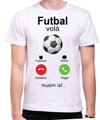 Tričko - Futbal volá Phone