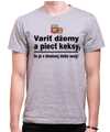 Vtipné konoslidačné tričko - Variť džemy a piecť keksy, to je v dnešnej dobe sexy!