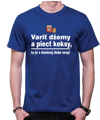 Vtipné konoslidačné tričko - Variť džemy a piecť keksy, to je v dnešnej dobe sexy!
