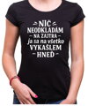 Vtipné tričko - Nič neodkladám na zajtra