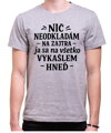 Vtipné tričko - Nič neodkladám na zajtra