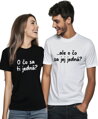 Partnerské tričká - O čo sa ti jedná 2ks
