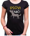 Vtipné tričko - Psovi nič!