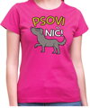 Vtipné tričko - Psovi nič!