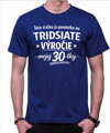 Narodeninové tričko - 60tka = Pamiatka na tridsiate výročie mojej 30tky