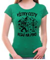 Turistické, pivné tričko - Vśetky cesty vedú na Pivo