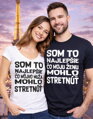 Tričko - Som to najlepšie čo môjho muža/moju ženu  mohlo stretnúť
