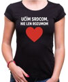 Tričko pre učiteľov/učiteľky - Učím srdcom...