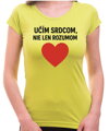 Tričko pre učiteľov/učiteľky - Učím srdcom...
