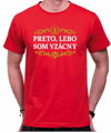Tričko - Preto, lebo som vzácna/vzácny
