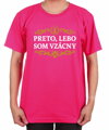 Tričko - Preto, lebo som vzácna/vzácny