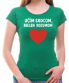 Tričko pre učiteľov/učiteľky - Učím srdcom...
