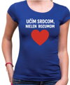 Tričko pre učiteľov/učiteľky - Učím srdcom...
