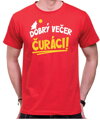 Tričko - Dobrý večer Čuráci