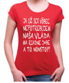 Tričko Nepotrebujem sex! Vláda ma j*be nonstop!