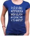 Tričko Nepotrebujem sex! Vláda ma j*be nonstop!