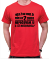 Tričko - Moja žena vraví, že mám len 2 chyby...
