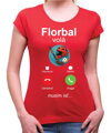 Tričko - Florbal volá, musím ísť...