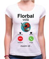 Tričko - Florbal volá, musím ísť...