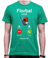 Tričko - Florbal volá, musím ísť...