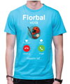 Tričko - Florbal volá, musím ísť...