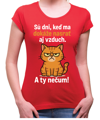 Tričko s mačičkou - Sú dni, kedy ma dokáže nasrať aj vzduch!