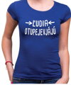 Vtipné tričko - Ľudia otupejevjájú