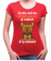 Tričko so psíkom - Sú dni, keď ma dokáže nasrať aj vzduch!