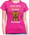Tričko so psíkom - Sú dni, keď ma dokáže nasrať aj vzduch!