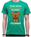 Tričko so psíkom - Sú dni, keď ma dokáže nasrať aj vzduch!