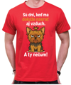 Tričko so psíkom - Sú dni, keď ma dokáže nasrať aj vzduch!