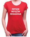 Tričko - Nepijem, nefajćím, nenadávam