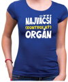 Vtipné tričko - Najväčší kontrolný orgán