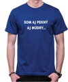 Tričko Som aj pekný, aj múdry...