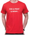 Tričko Som aj pekný, aj múdry...