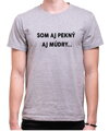 Tričko Som aj pekný, aj múdry...