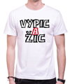 Tričko - VYPIC A ŽIC