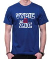 Tričko - VYPIC A ŽIC